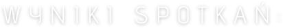WYNIKISPOTKAN.png